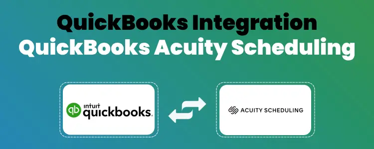 Acuity Scheduling QuickBooks Integration: Connect Acuity Scheduling with QuickBooks
