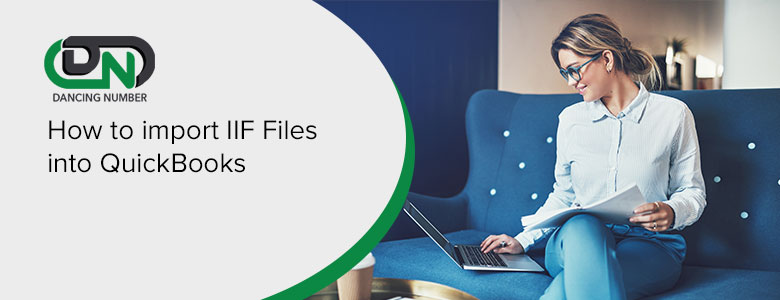 How to Import IIF Files into QuickBooks?