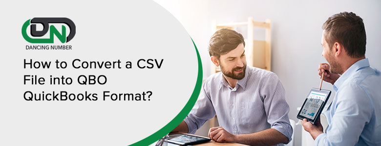 Convert CSV File into QBO QuickBooks Format