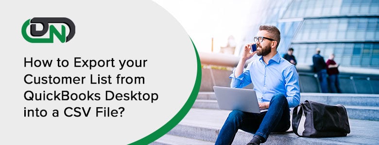 Export your Customer List from QuickBooks Desktop into a CSV File