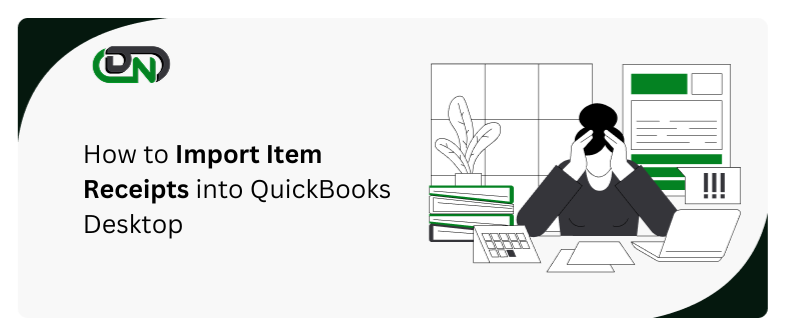 Import Item Receipts into QuickBooks Desktop