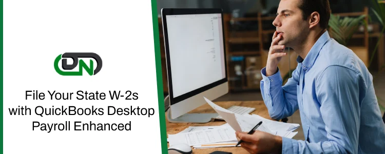 File Your State W-2s with QuickBooks Desktop Payroll Enhanced
