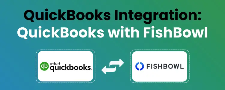 FishBowl QuickBooks Integration