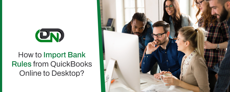 Import Bank Rules from QuickBooks Online to Desktop