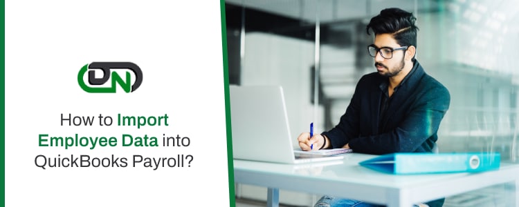 Import Employee Data into QuickBooks Payroll