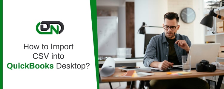 Import CSV into QuickBooks Desktop
