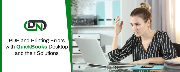 PDF and Printing Errors with QuickBooks Desktop