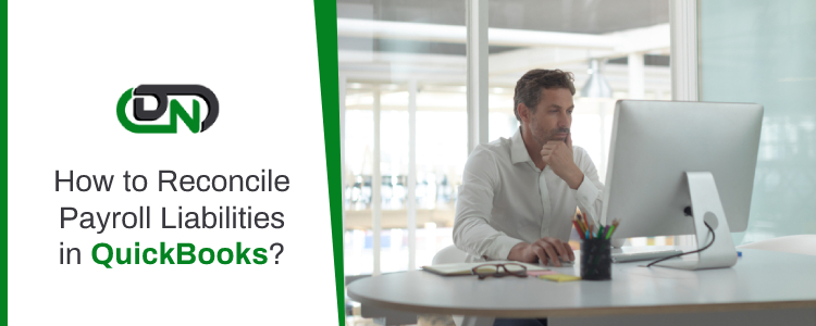 Reconcile Payroll Liabilities in QuickBooks