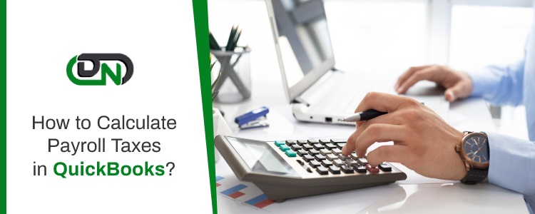 Calculate Payroll Taxes in QuickBooks