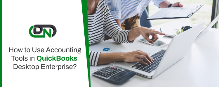 Accounting Tools in QuickBooks Desktop Enterprise