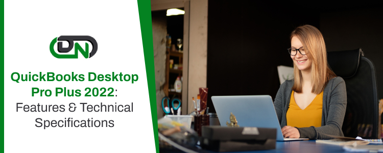 QuickBooks Desktop Pro Plus 2022 - Features & Specifications
