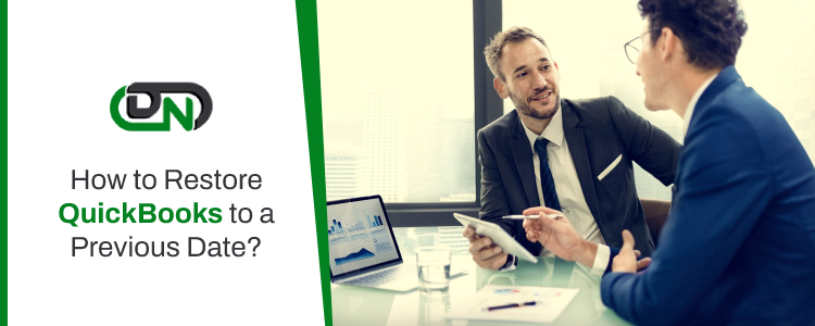Can You Restore Quickbooks to a Previous Date?