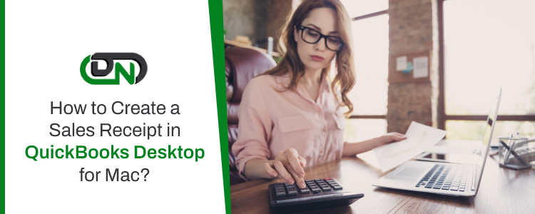 Create a Sales Receipt in QuickBooks Desktop for Mac?