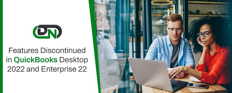 Features Discontinued in QuickBooks Desktop 2022