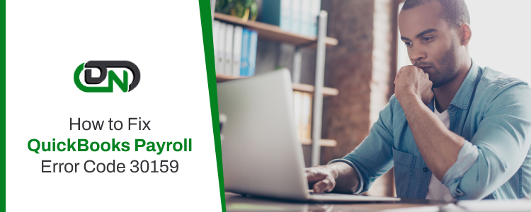 QuickBooks Payroll Error Code 30159