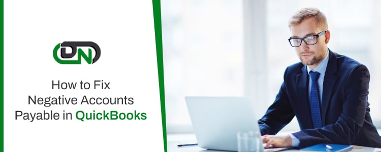 How to Fix Negative Accounts Payable in QuickBooks
