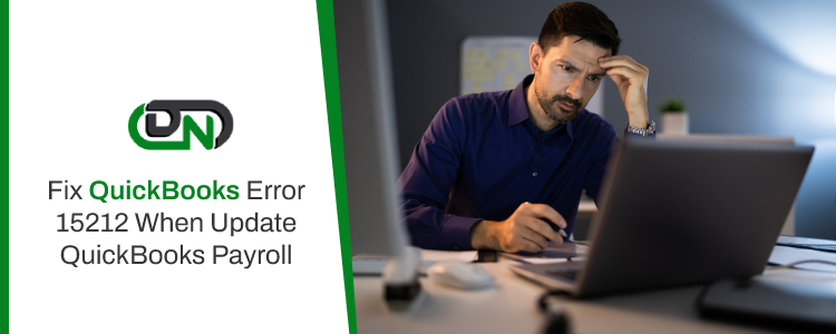 Fix QuickBooks Error 15212 When Update QuickBooks Payroll