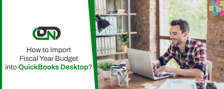 Import Fiscal Year Budget into QuickBooks Desktop