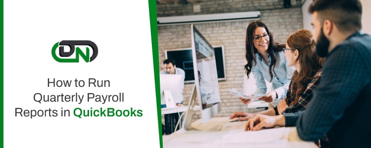 Run Quarterly Payroll Reports in QuickBooks