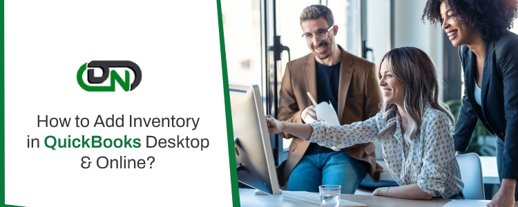 Add Inventory in QuickBooks Desktop & Online