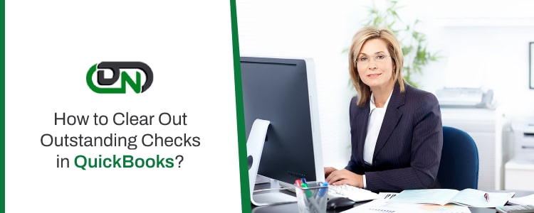 Clear Out Outstanding Checks in QuickBooks