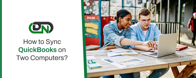 How to Sync QuickBooks on Two Computers