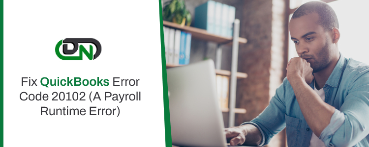 QuickBooks Error Code 20102