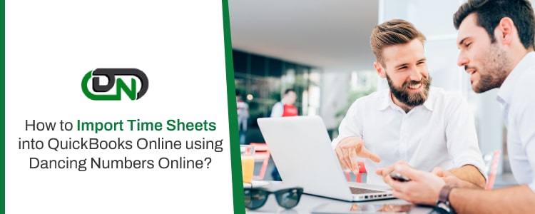 Import Time Sheets into QuickBooks Online