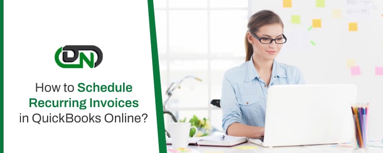 Schedule Recurring Invoices in QuickBooks Online