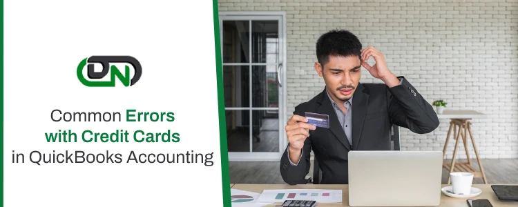 Errors with Credit Cards in QuickBooks