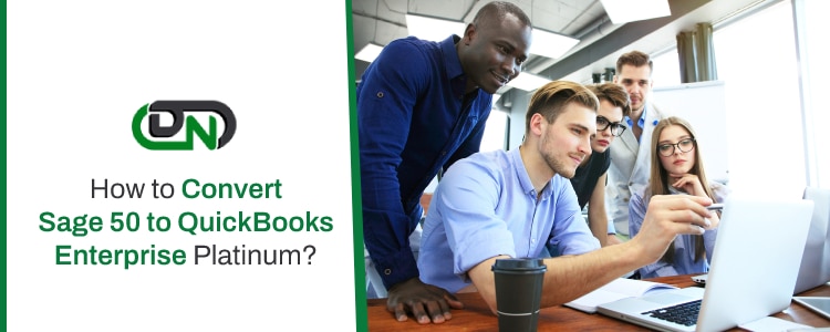 Convert Sage 50 to QuickBooks Enterprise Platinum