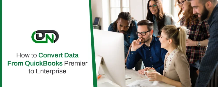 QuickBooks Premier to Enterprise Data Conversion