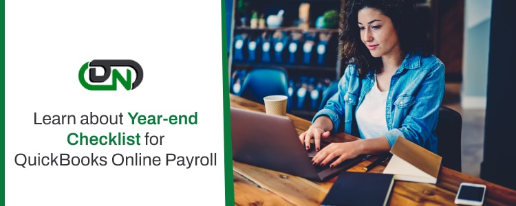 Learn about Year-end Checklist for QuickBooks Online Payroll