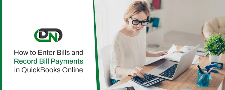 Enter Bills and Record Bill Payments in QuickBooks Online