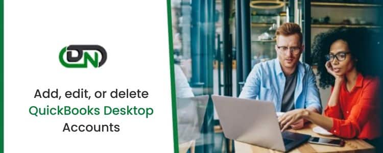 How to Add, edit, or delete QuickBooks Desktop Account