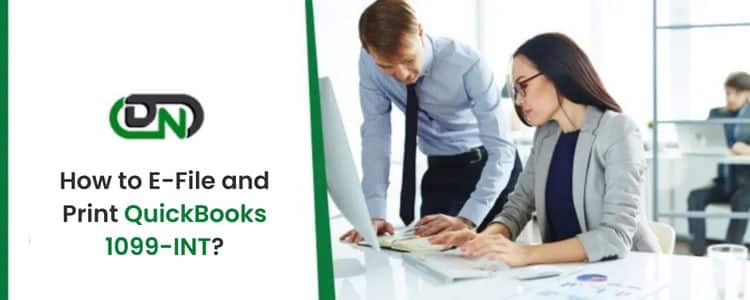 QuickBooks 1099-INT: How to E-File and Print