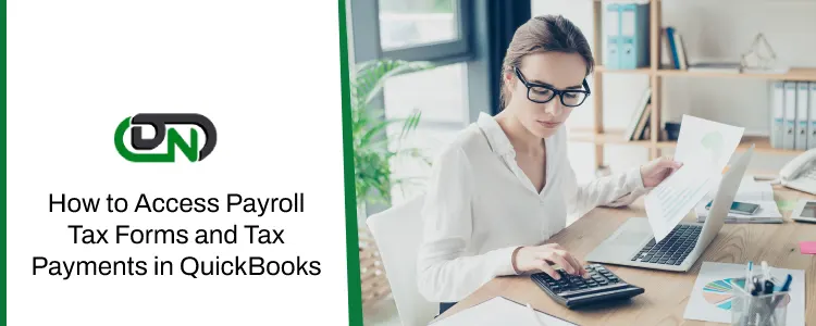 Access Payroll Tax Forms and Tax Payments in QuickBooks