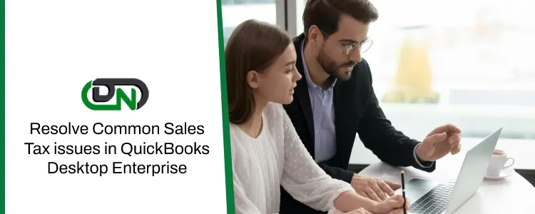 Common Sales Tax issues in QuickBooks Desktop