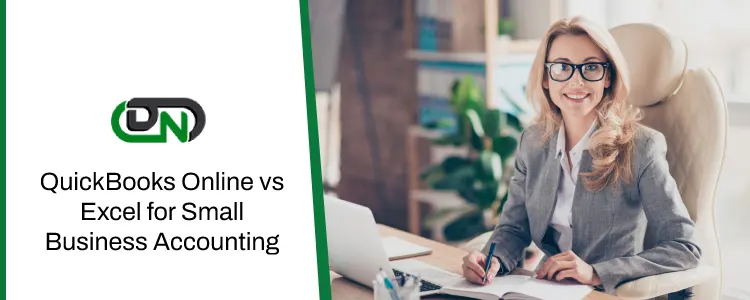 QuickBooks Online vs Excel for Small Business Accounting