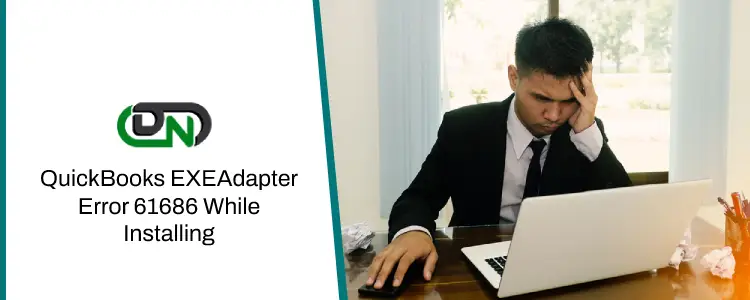QuickBooks EXEAdapter Error 61686