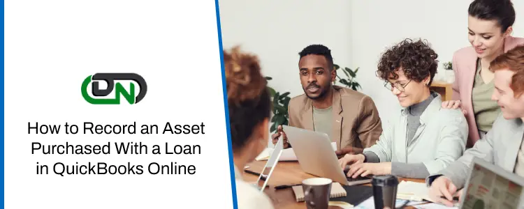Record an Asset Purchased With a Loan in QuickBooks Online