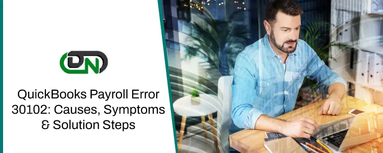 QuickBooks Payroll Error 30102