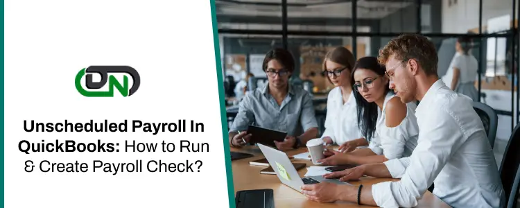 Unscheduled Payroll In QuickBooks