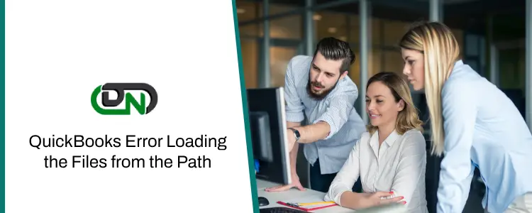 QuickBooks Error Loading the Files from the Path