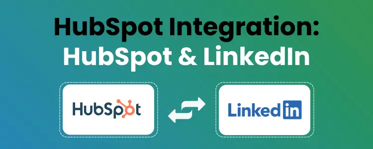 HubSpot LinkedIn Integration