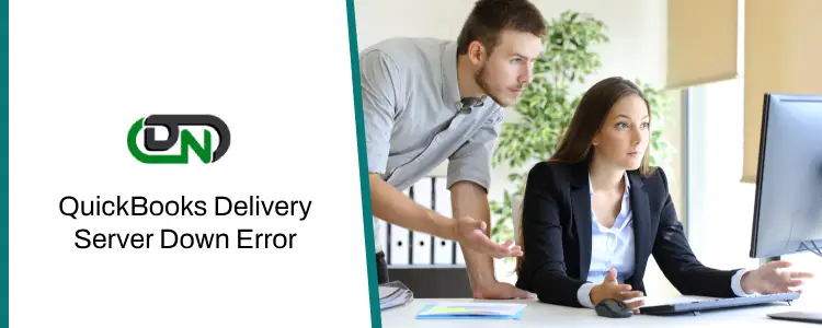 QuickBooks Delivery Server Down