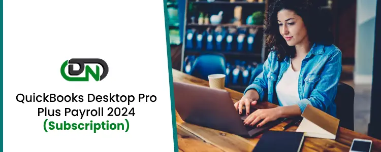 QuickBooks Desktop Pro Plus Payroll 2024