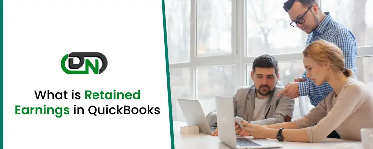 What is Retained Earnings in QuickBooks