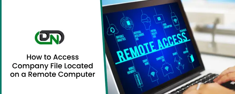 Access Company File Located on a Remote Computer