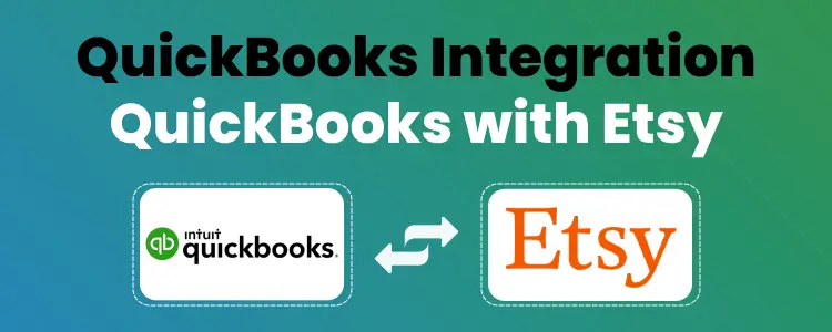 Etsy QuickBooks Integration: How to Connect with QuickBooks Etsy QuickBooks Integration